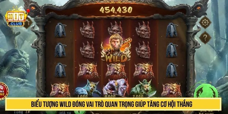 Biểu tượng Wild đóng vai trò quan trọng giúp tăng cơ hội thắng