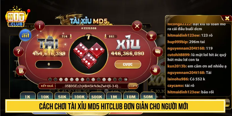 Cách chơi tài xỉu MD5 HITCLUB đơn giản cho người mới