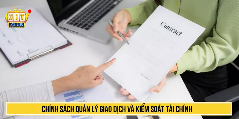 Điều Khoản Dịch Vụ Hitclub Và Nguyên Tắc Cần Tuân Thủ Chính sách quản lý giao dịch và kiểm soát tài chính