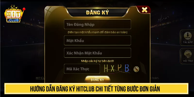 Hướng Dẫn Đăng Ký HITCLUB Nhanh Chóng Chỉ Trong 60 Giây Hướng dẫn đăng ký HITCLUB chi tiết từng bước đơn giản