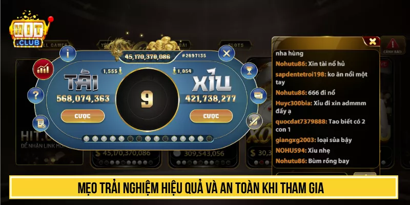 Mẹo trải nghiệm hiệu quả và an toàn khi tham gia