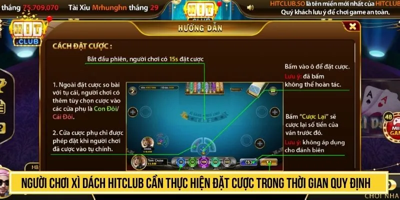 Người chơi Xì dách HITCLUB cần thực hiện đặt cược trong thời gian quy định