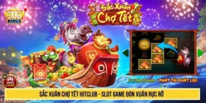 Sắc xuân chợ tết HITCLUB