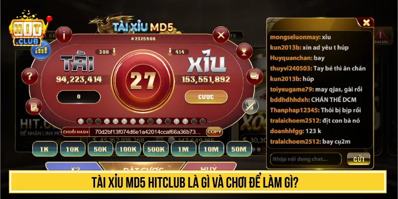 Tài xỉu MD5 HITCLUB là gì và chơi để làm gì?